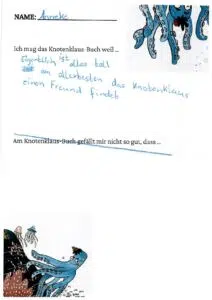 Fragebogen: Ich mag das Knotenklaus-Buch, weil: Eigentlich ist alles toll, am allerbesten, dass Knotenklaus einen Freund findet; Am Knotenklaus-Buch gefällt mir nicht so gut, dass: durchgestrichen