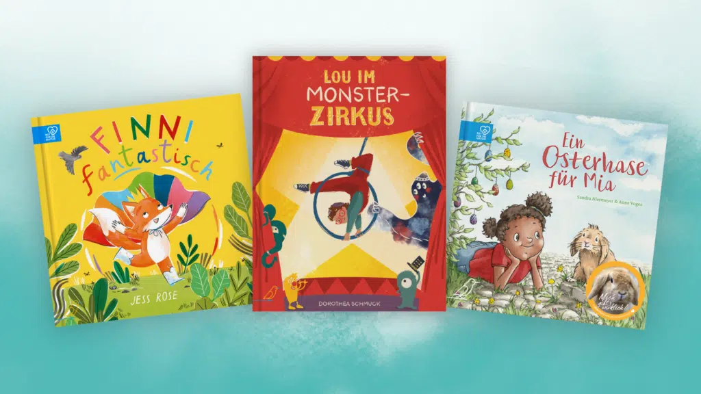 Bücher: "Finni fantastisch", "Lou im Monsterzirkus", "Ein Osterhase für Mia"